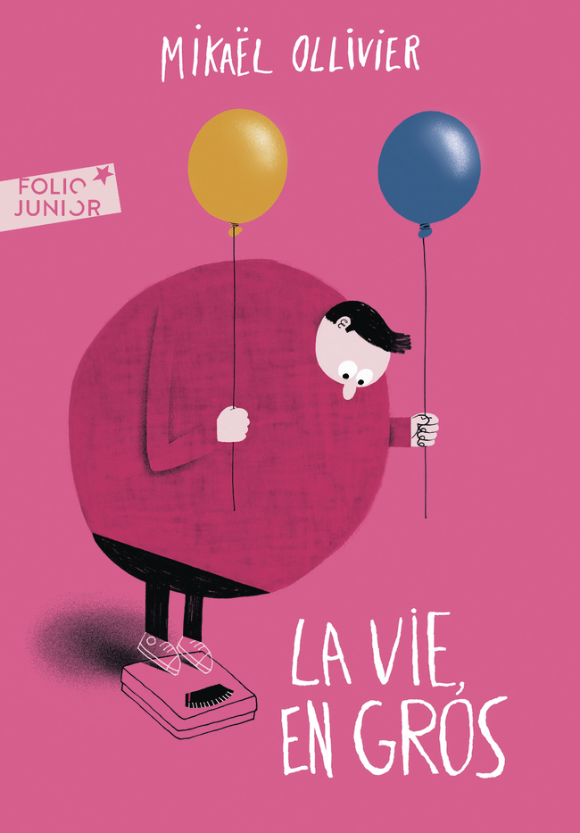 La vie, en gros - Mikaël Ollivier - GALLIMARD JEUNE