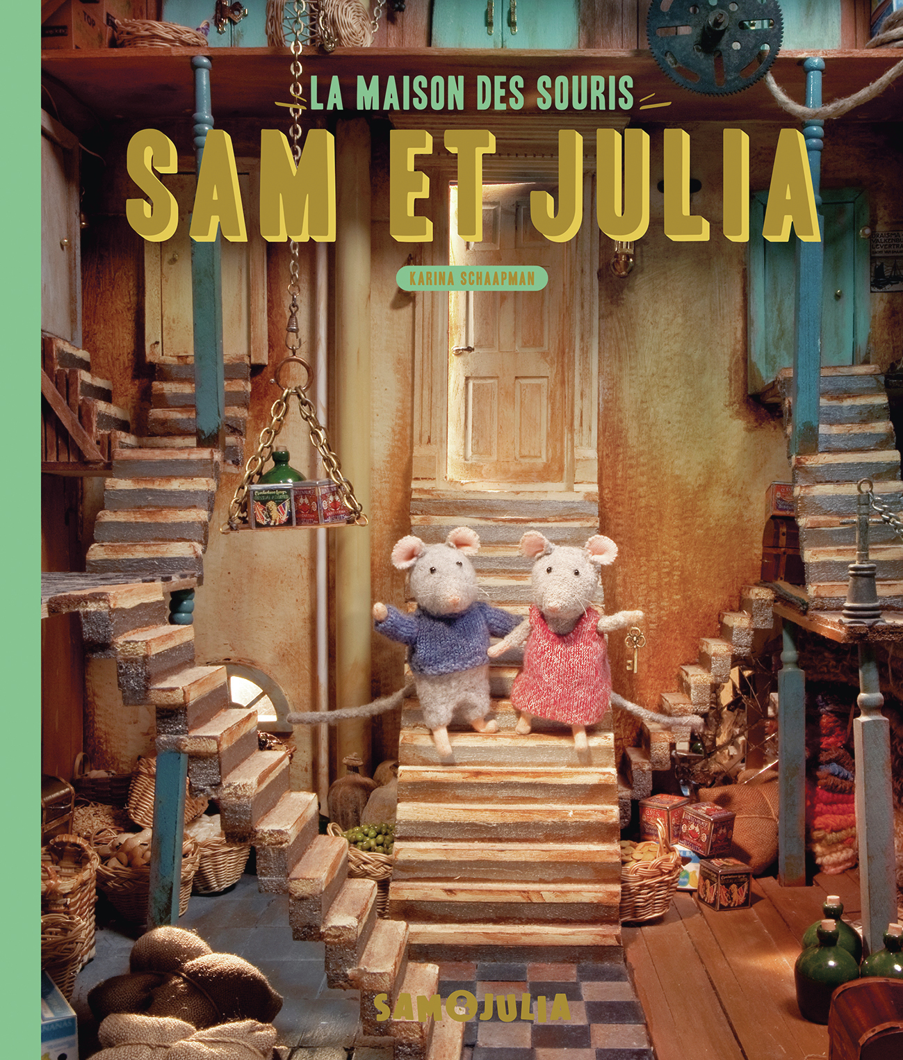 La maison des souris - Sam et Julia dans la maison des souris - Karina Schaapman - GALL JEUN GIBOU