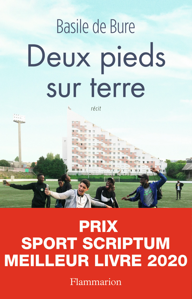 Deux pieds sur terre - Basile de Bure - FLAMMARION