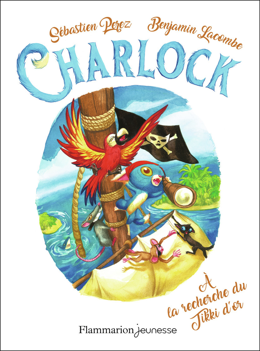 À la recherche du Tikki d'or - Sébastien Perez, Benjamin Lacombe, Benjamin Lacombe - FLAM JEUNESSE