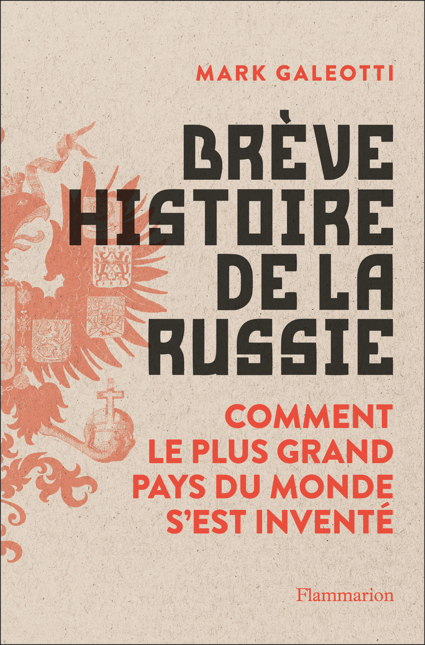 Brève histoire de la Russie - Mark Galeotti, Thierry Piélat - FLAMMARION