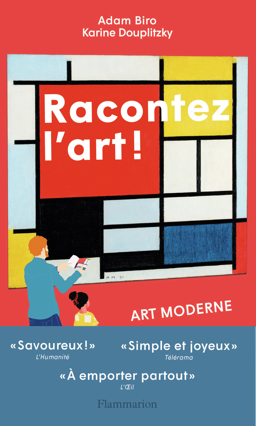 Racontez l'art ! Art moderne - Adam Biro, Karine Douplitzky - FLAMMARION