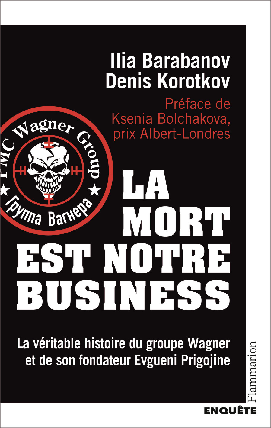 La mort est notre business - Ilia Barabanov, Denis Korotkov, Ksenia Bolchakova, Marie Rieka - FLAMMARION