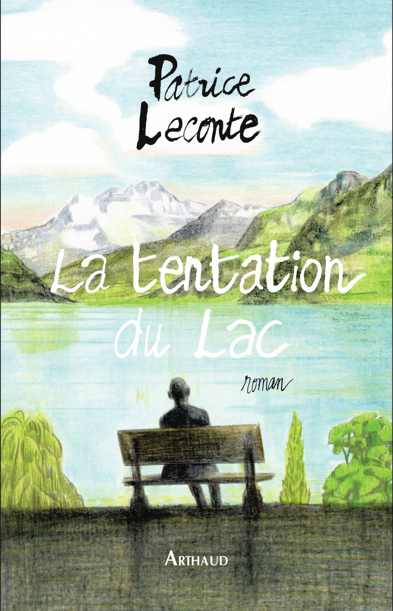 La tentation du lac - Patrice Leconte - ARTHAUD