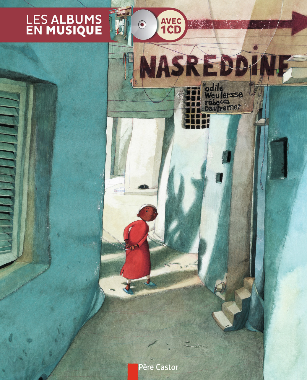 Nasreddine - Odile Weulersse, Rébecca Dautremer - PERE CASTOR