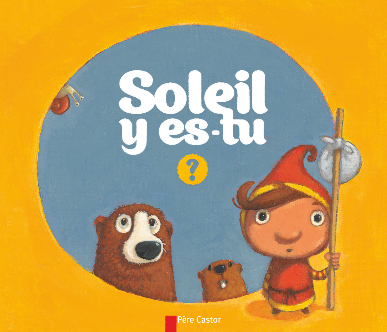 Soleil y es-tu ? - Sylvie Poillève, Vanessa Gautier, Vanessa Gautier - PERE CASTOR