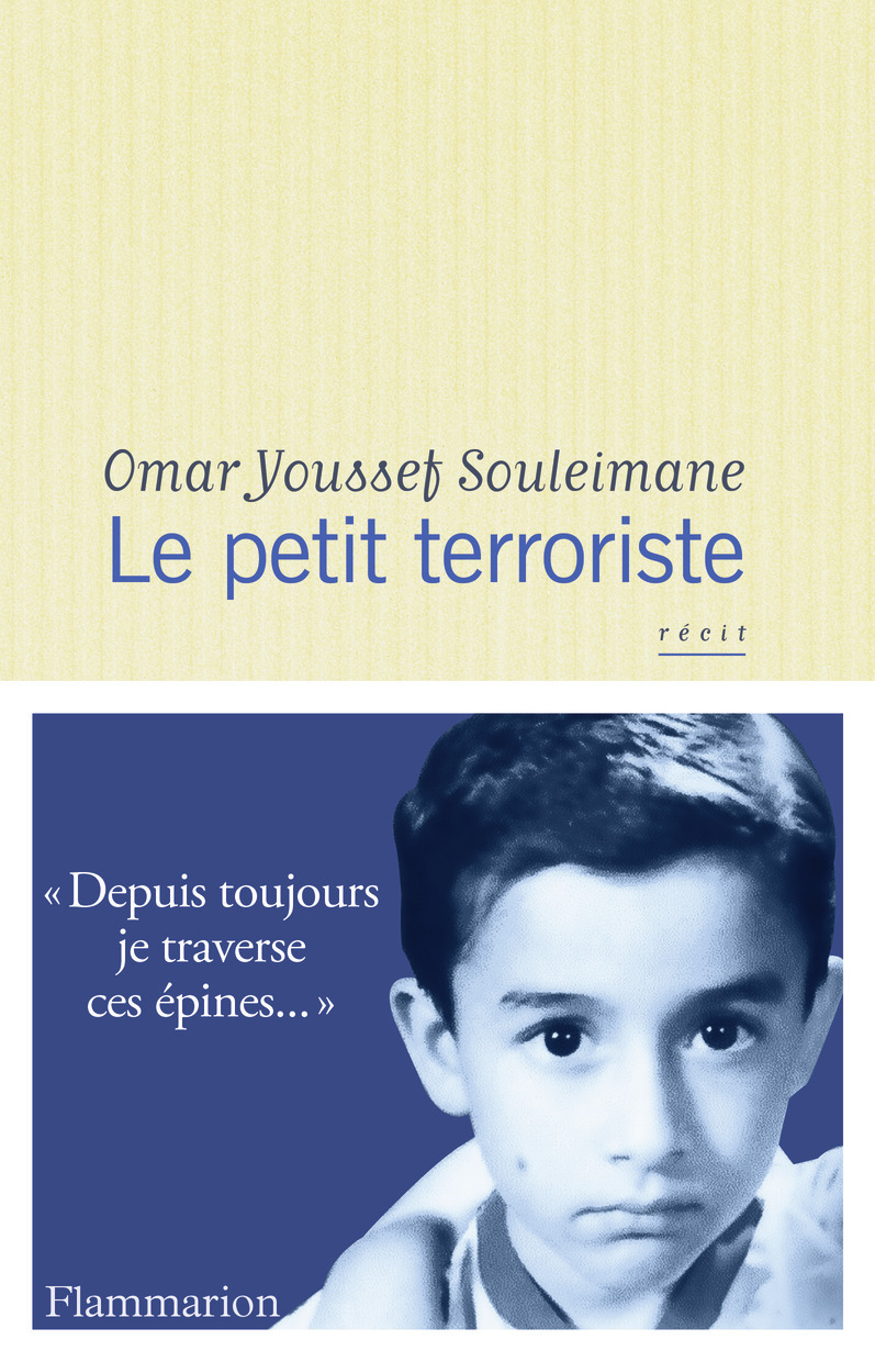 Le petit terroriste - Omar Youssef Souleimane - FLAMMARION