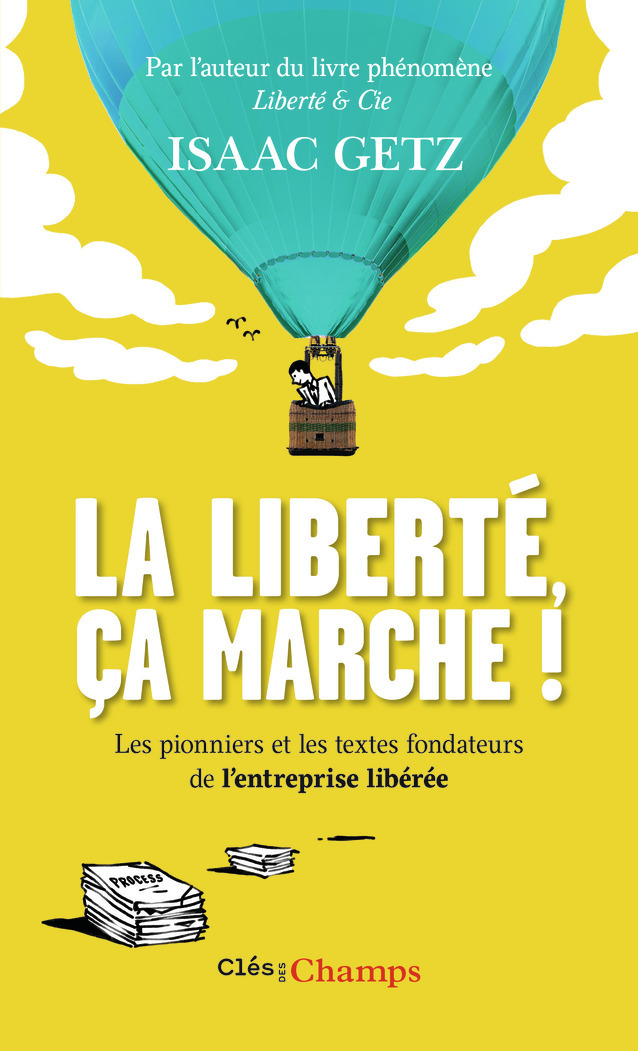 La liberté, ça marche ! - Isaac Getz - FLAMMARION