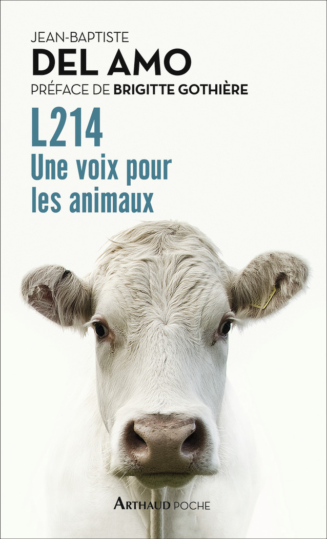 L214 - Jean-Baptiste Del Amo, Brigitte Gothière - ARTHAUD