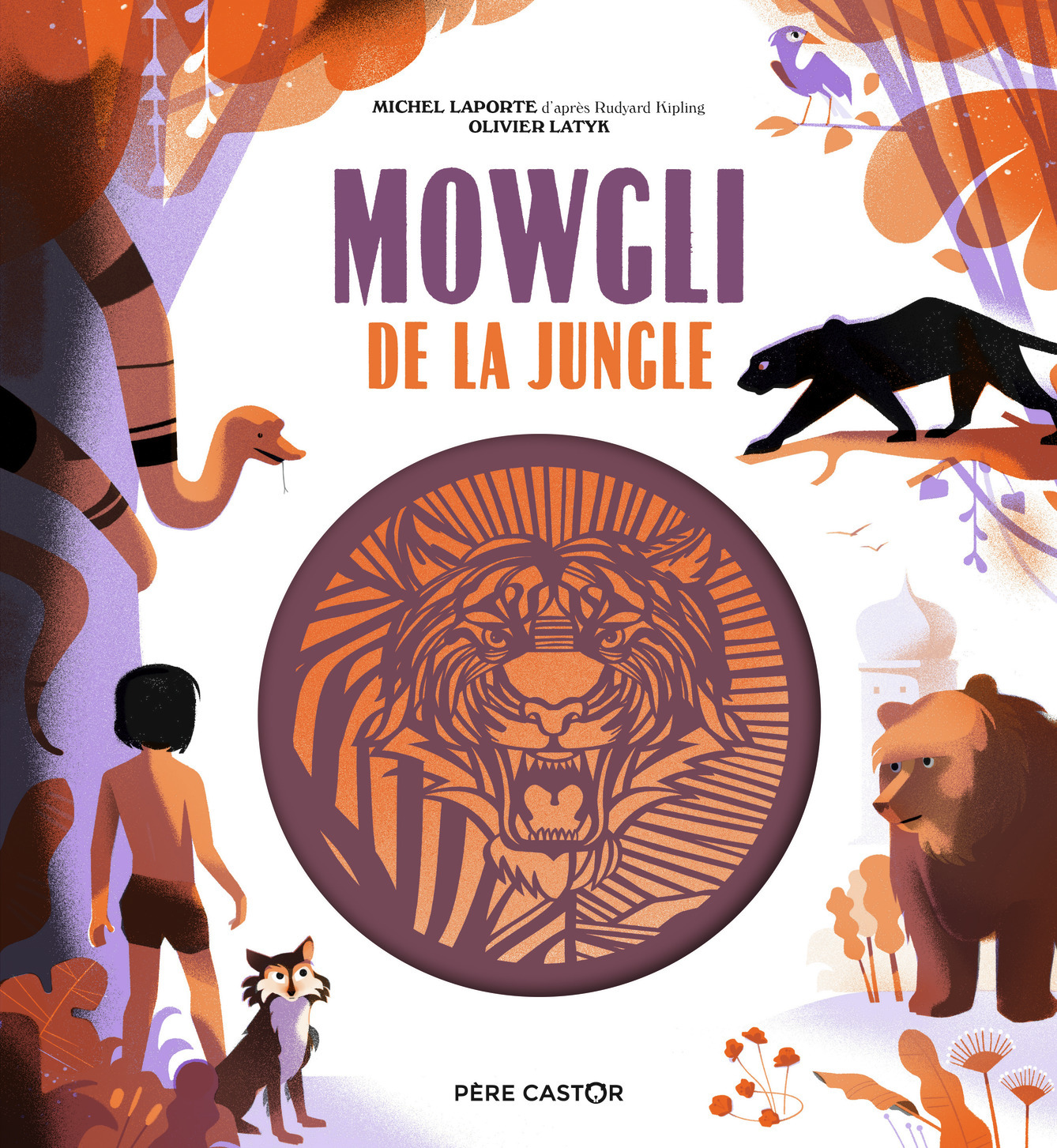 Mowgli de la jungle - Michel Laporte, Olivier Latyk, Olivier Latyk - PERE CASTOR