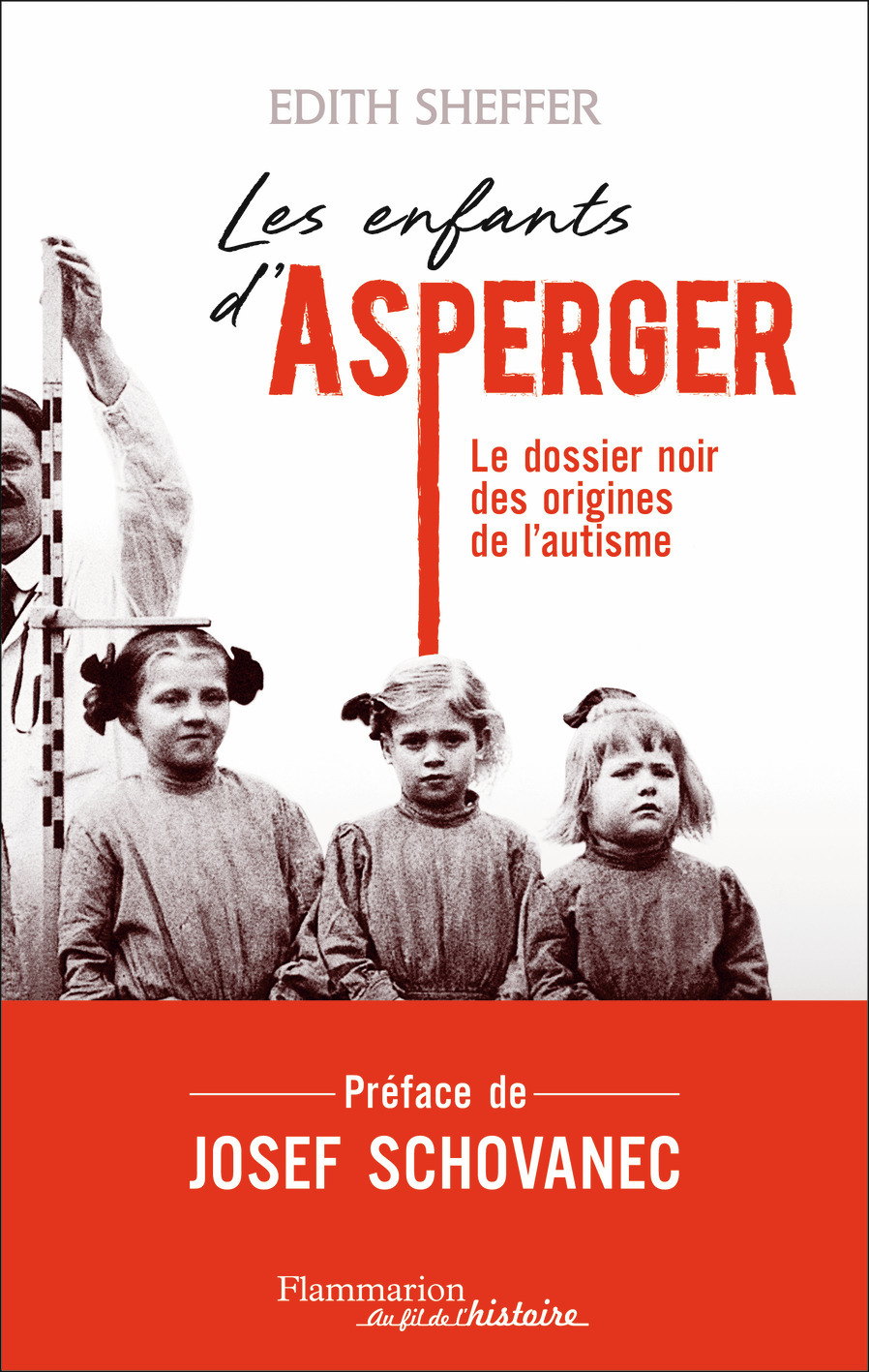 Les enfants d'Asperger - Edith Sheffer, Josef Schovanec, Tilman CHAZAL - FLAMMARION
