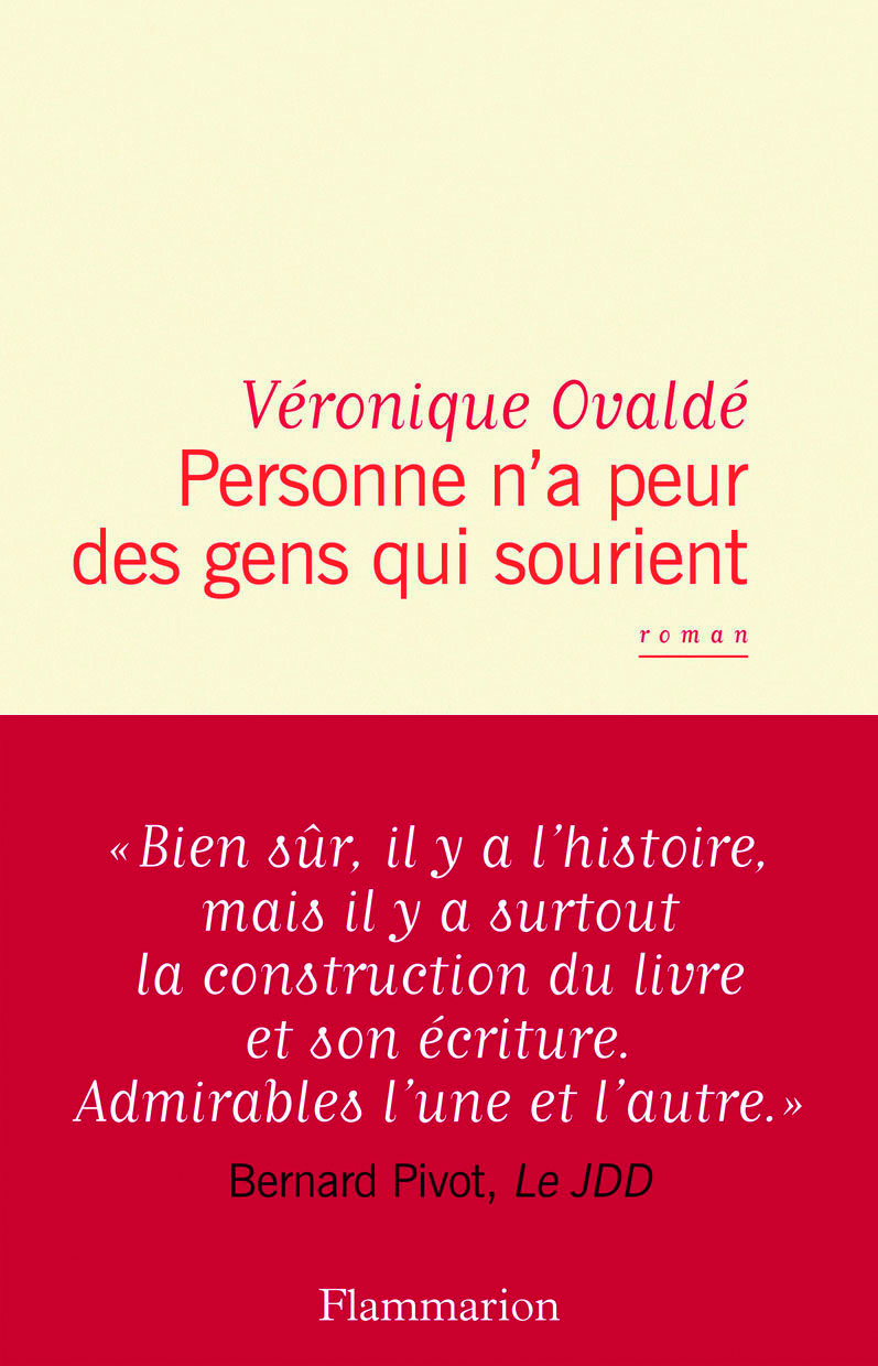 Personne n'a peur des gens qui sourient - Véronique Ovaldé - FLAMMARION