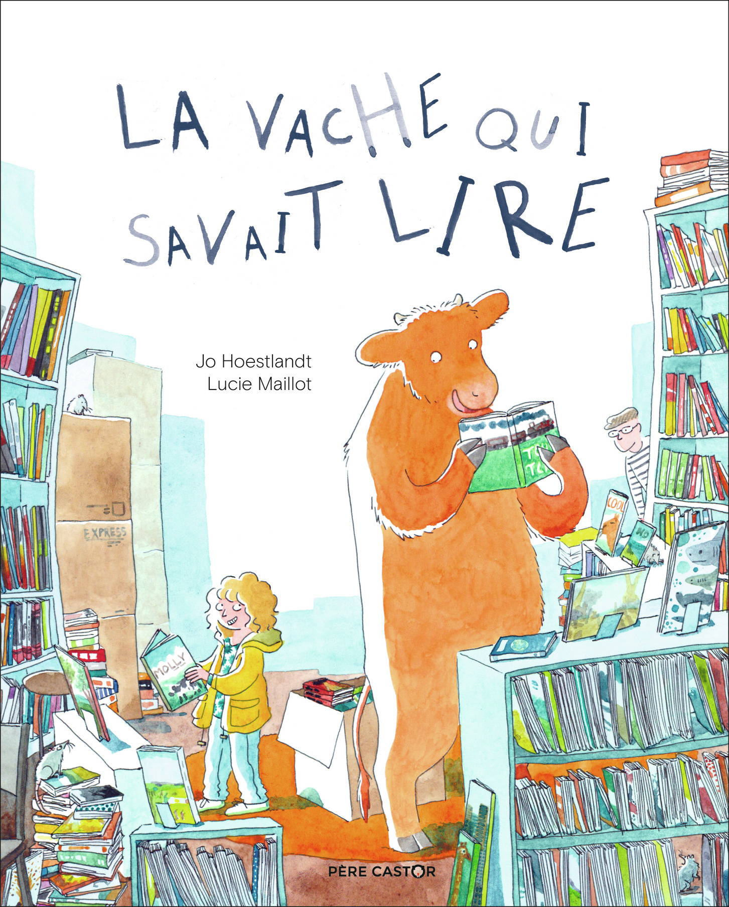La vache qui savait lire - Jo Hoestlandt, Lucie Maillot, Lucie Maillot - PERE CASTOR