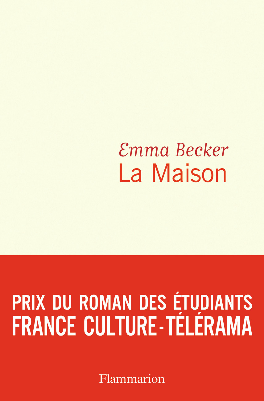 La Maison - Emma Becker - FLAMMARION