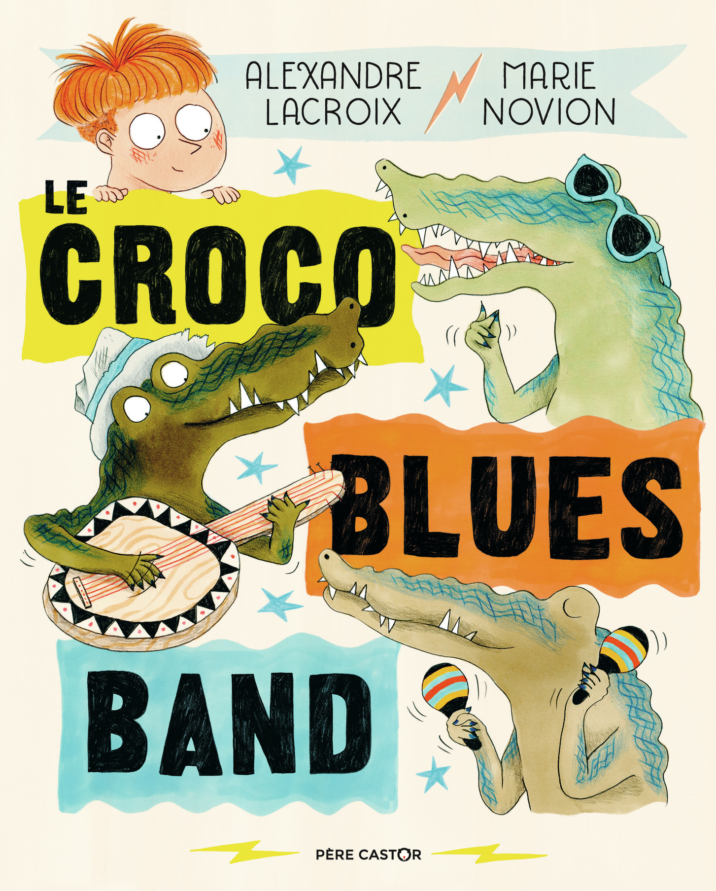 Le Croco Blues Band - Marie Novion, Alexandre Lacroix, Marie Novion - PERE CASTOR