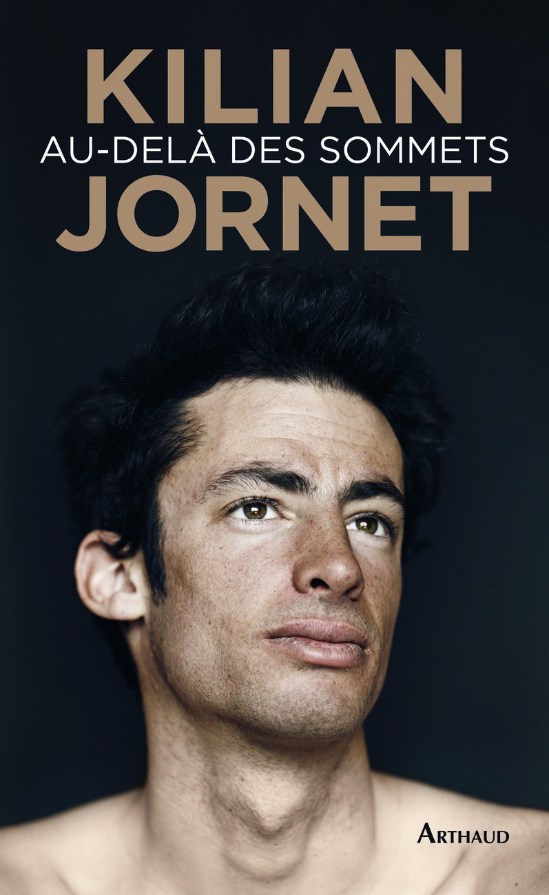 Au-delà des sommets - Kilian Jornet, Bruno Hurtado - ARTHAUD