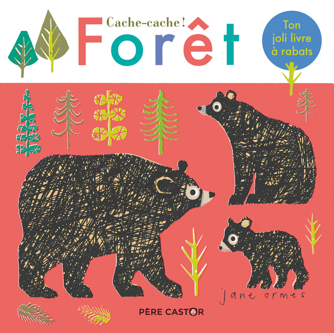 Cache-cache ! Forêt - Jane Ormes, Jane Ormes - PERE CASTOR