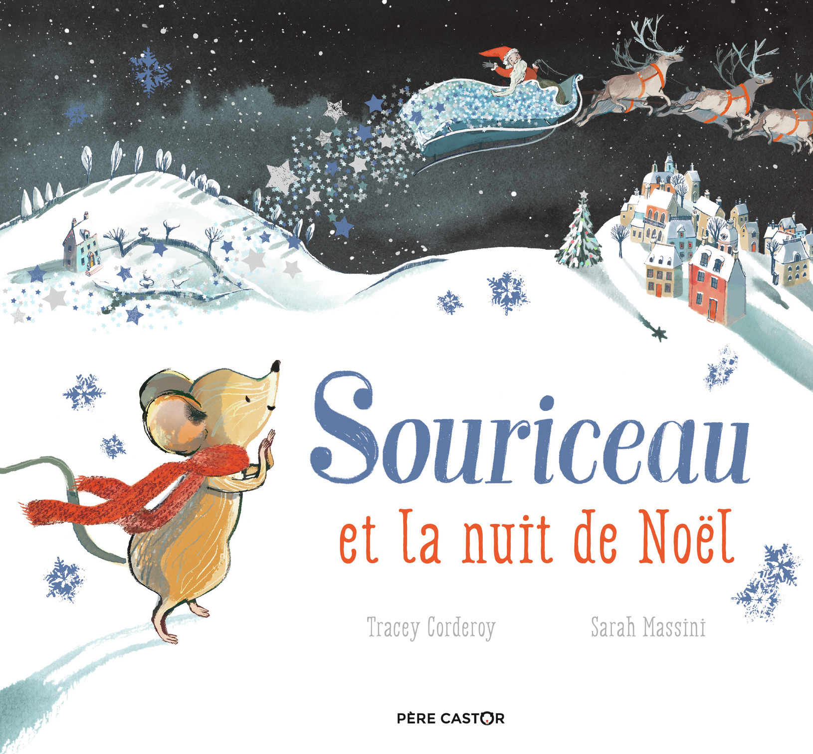 SOURICEAU ET LA NUIT DE NOËL - Tracey Corderoy, Sarah Massini, Sarah Massini - PERE CASTOR