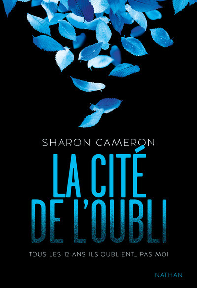 La cité de l'oubli - Sharon Cameron, Alexandra Maillard - NATHAN
