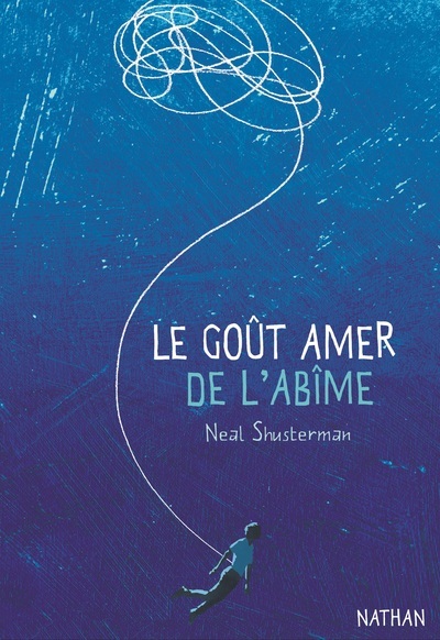 Le goût amer de l'abîme - Neal Shusterman, Lilas Nord - NATHAN