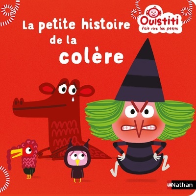 La petite histoire de la colère - Florence Langlois, Florence Langlois - NATHAN
