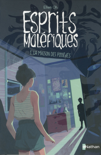 Esprits maléfiques - tome 1 La maison des possédés - Ellen Oh, Anne Delcourt - NATHAN