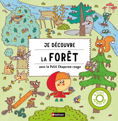 Je découvre la forêt avec le Petit Chaperon Rouge - Alexandra Majova, Stepanka Sekaninova - NATHAN