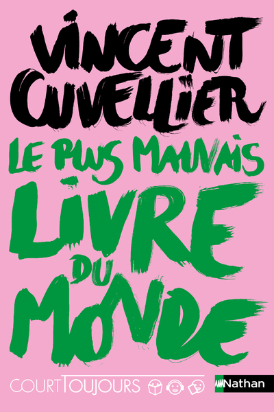 Court toujours : Le plus mauvais livre du monde - Vincent Cuvellier - NATHAN