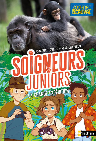 Soigneurs juniors - Tome 11 - La grande expédition - Christelle Chatel, Anne-Lise Nalin - NATHAN