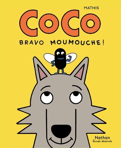 Coco - Bravo Moumouche ! -  Mathis,  Mathis - NATHAN