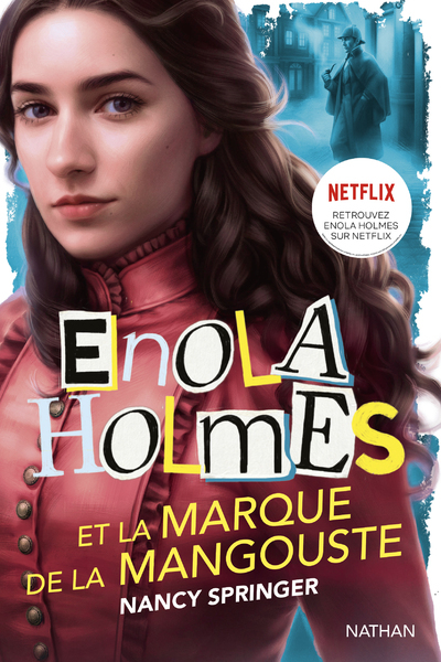 Enola Holmes et la marque de la mangouste - Nancy Springer, Rose-Marie Vassallo-Villaneau - NATHAN