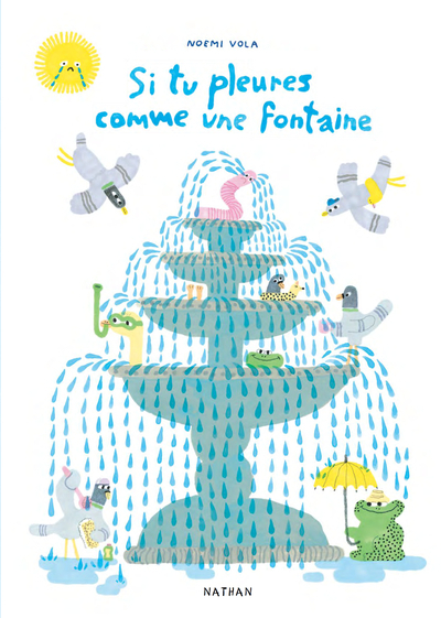 Si tu pleures comme une fontaine - Noemi Vola, Noemi Vola - NATHAN