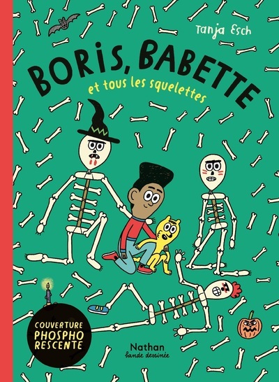 Boris, Babette et tous les squelettes - Tanja Esch, Tanja Esch, Lyse Leroy - NATHAN
