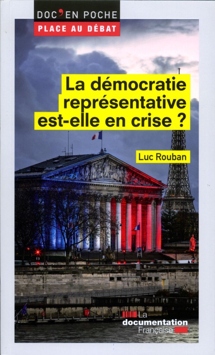 La démocratie représentative est-elle en crise ? -  Rouban - DOC FRANCAISE