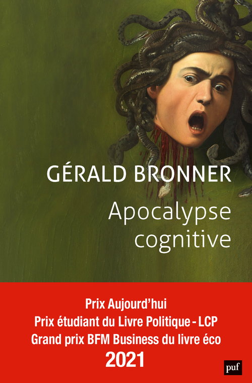 Apocalypse cognitive - Gérald BRONNER - PUF