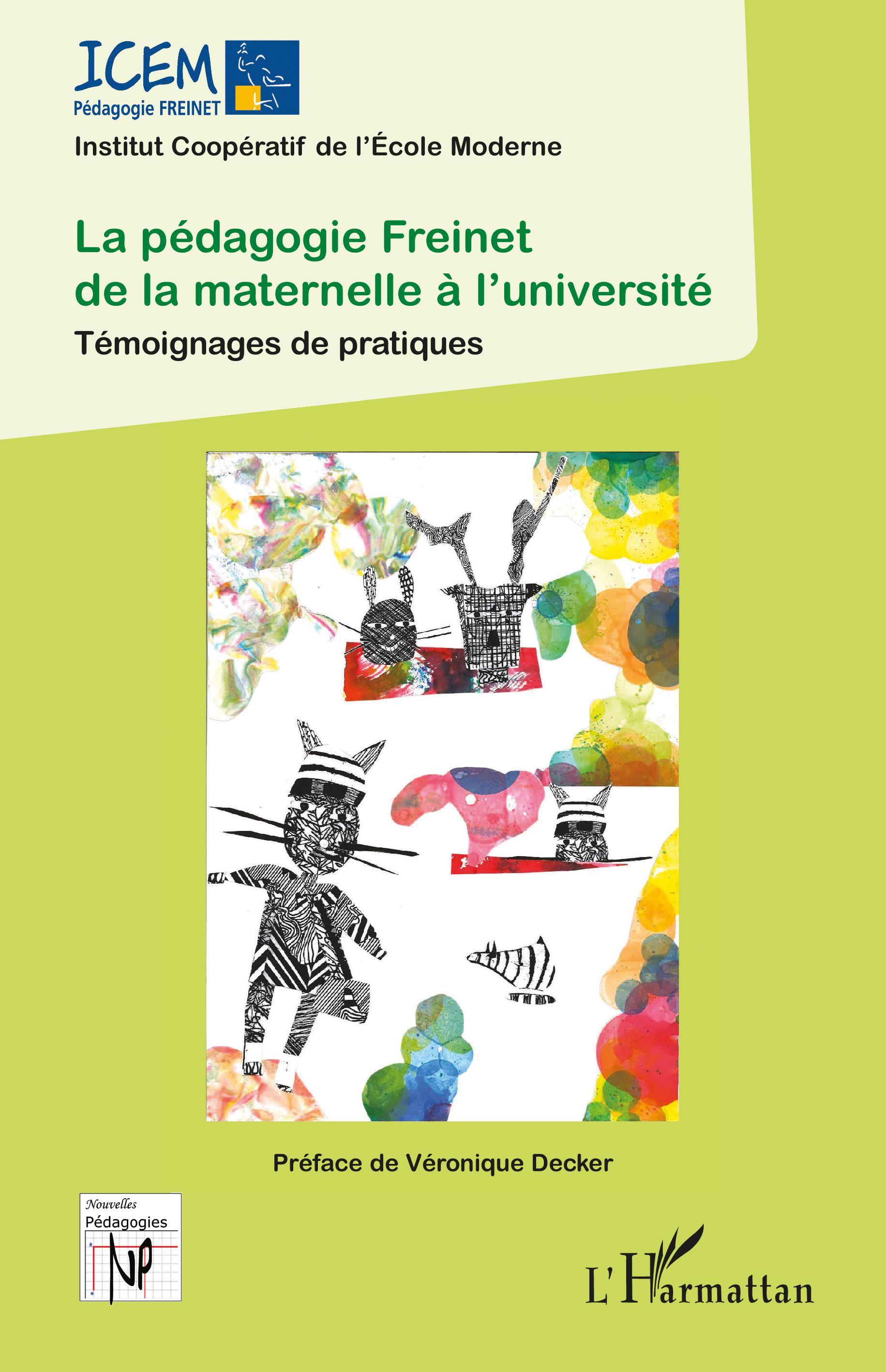 La pédagogie Freinet de la maternelle à l'université - Institut coopératif de l'école moderne ICEM, Institut coopératif de l''école moderne ICEM - L'HARMATTAN