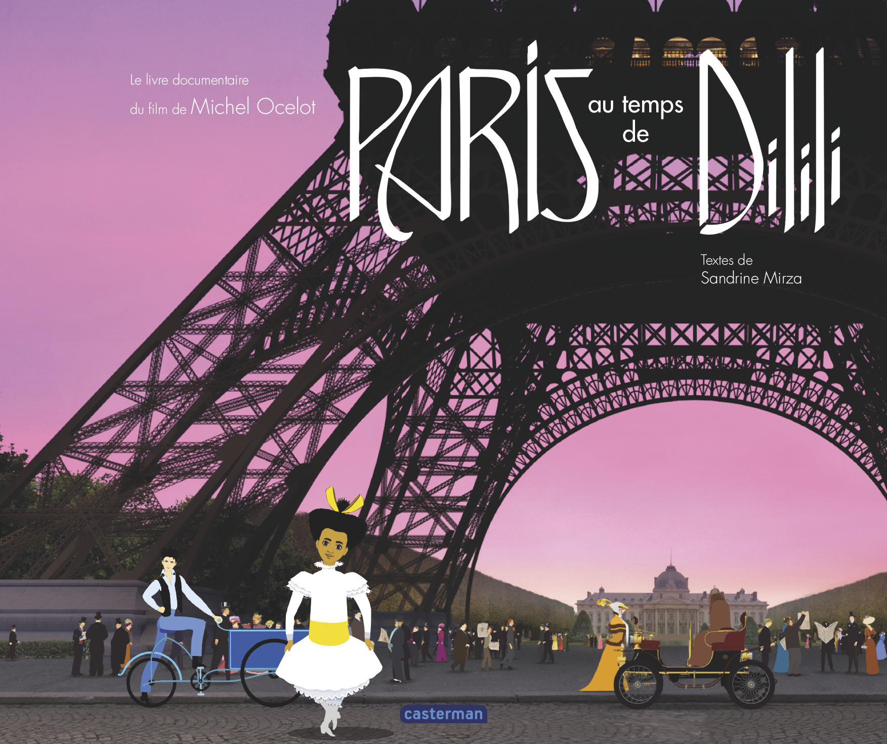 Dilili - Paris au temps de Dilili - Michel Ocelot, Michel Ocelot - CASTERMAN