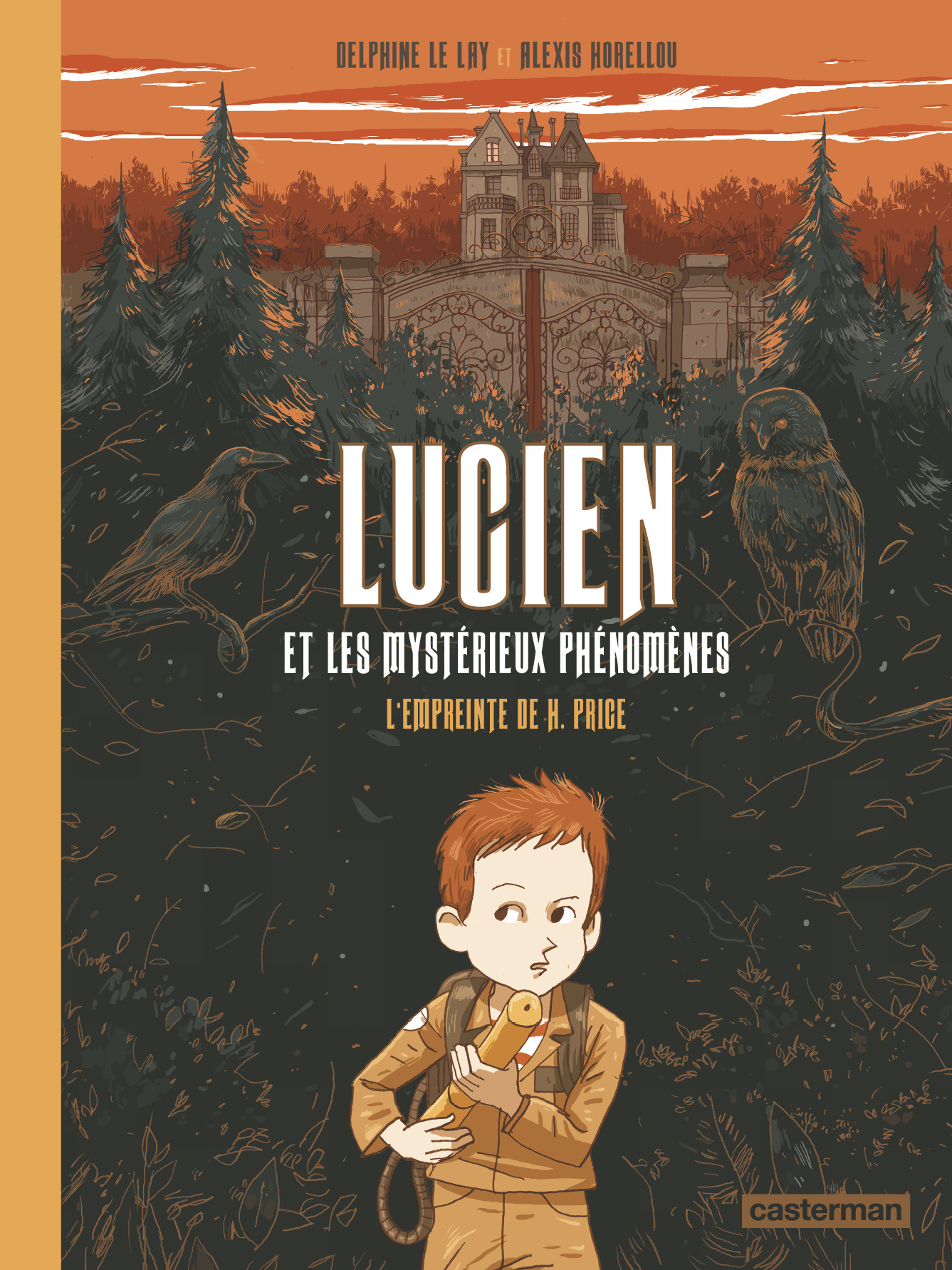 Lucien et les mystérieux phénomènes - Jérémie Pichon, Alexis Horellou, Delphine Le Lay, Delphine Le Lay, Alexis Horellou,  ALEXIS HORELLOU / DELPHINE LE LAY - CASTERMAN