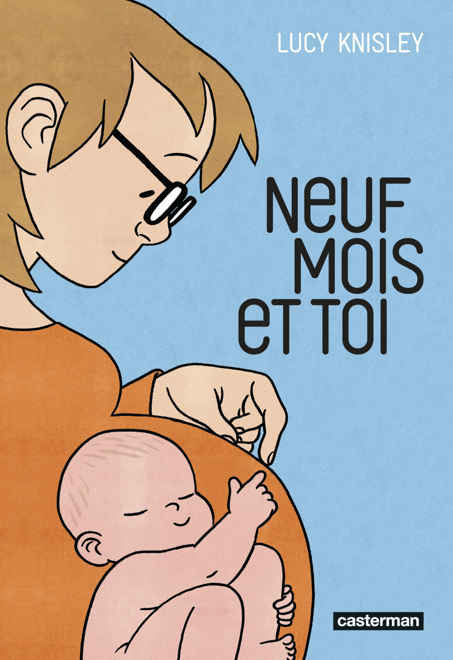 Neuf mois et toi - Lucy Knisley, Lucy Knisley, Lucy Knisley, Basile Béguerie - CASTERMAN