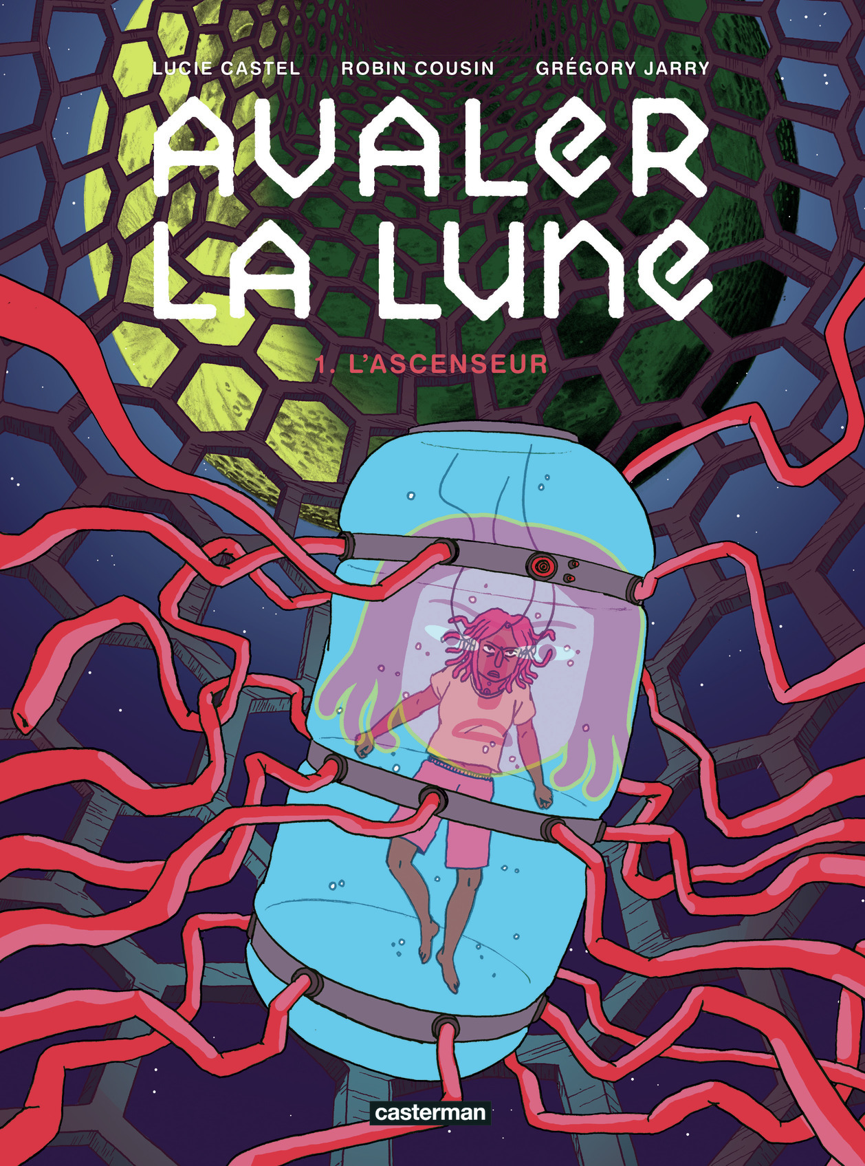 Avaler la Lune -  CASTEL/JARRY/COUSIN, Lucie Castel, Grégory Jarry, Robin COUSIN - CASTERMAN
