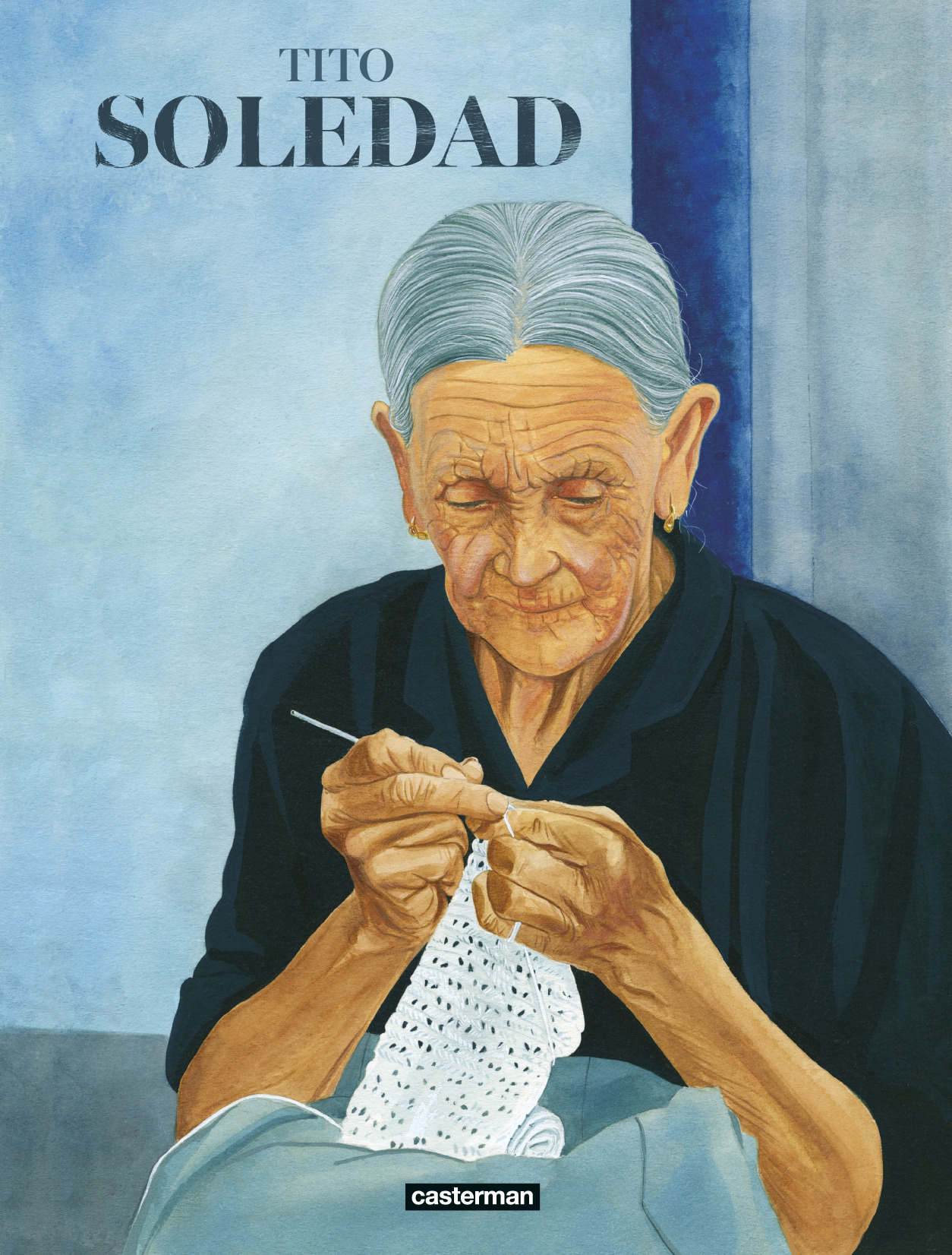 Soledad -  Tito,  Tito,  Tito, Hélène Dauniol-Remaud - CASTERMAN