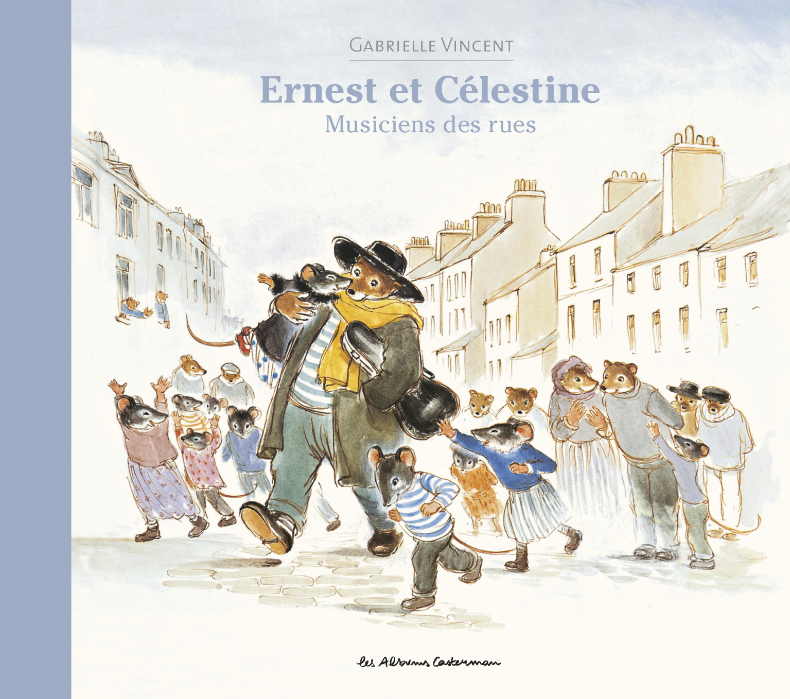 Ernest et Célestine - Musiciens des rues - Gabrielle Vincent, Gabrielle Vincent - CASTERMAN