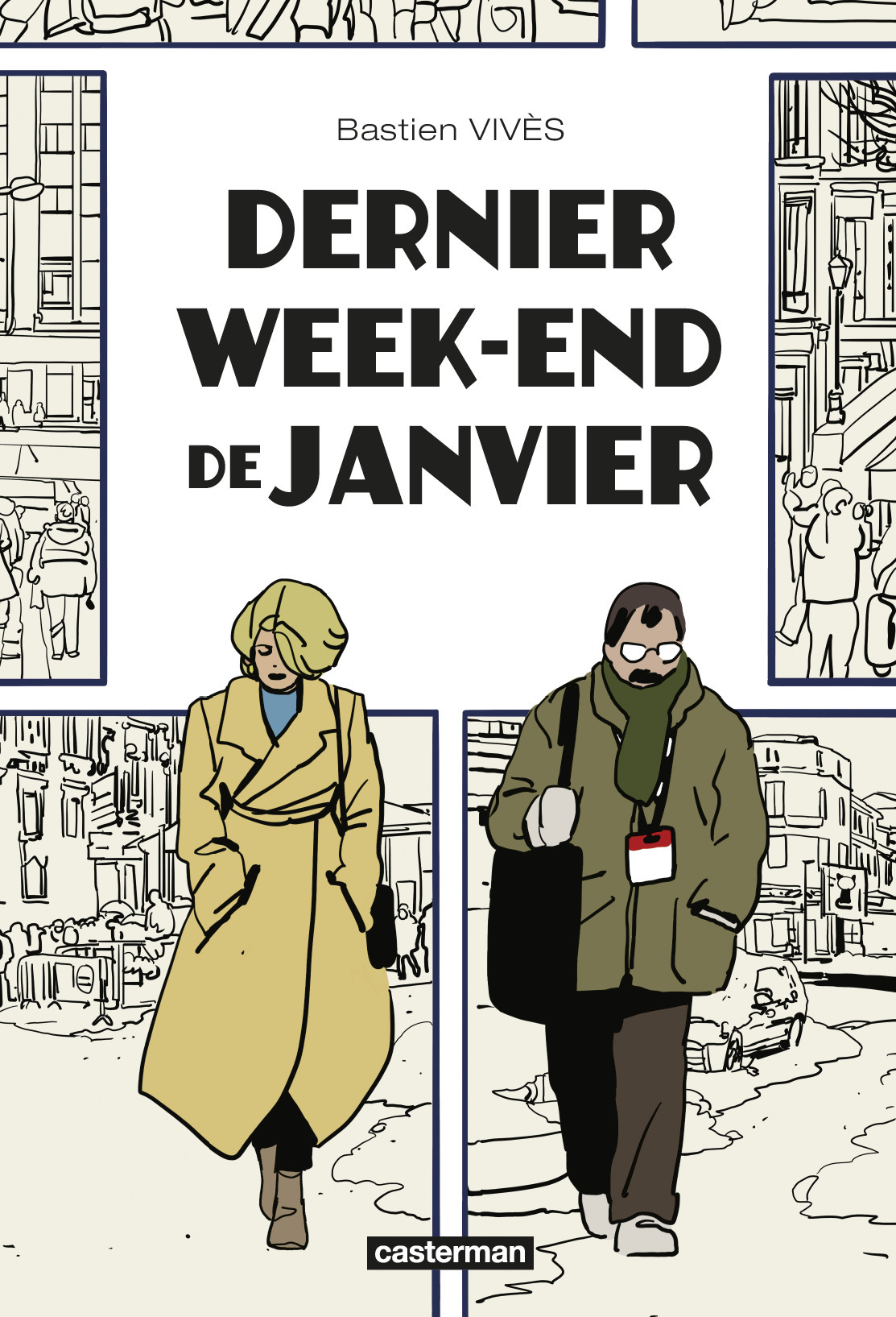 Dernier week-end de janvier - Bastien VIVÈS, Bastien VIVÈS, Bastien VIVÈS - CASTERMAN