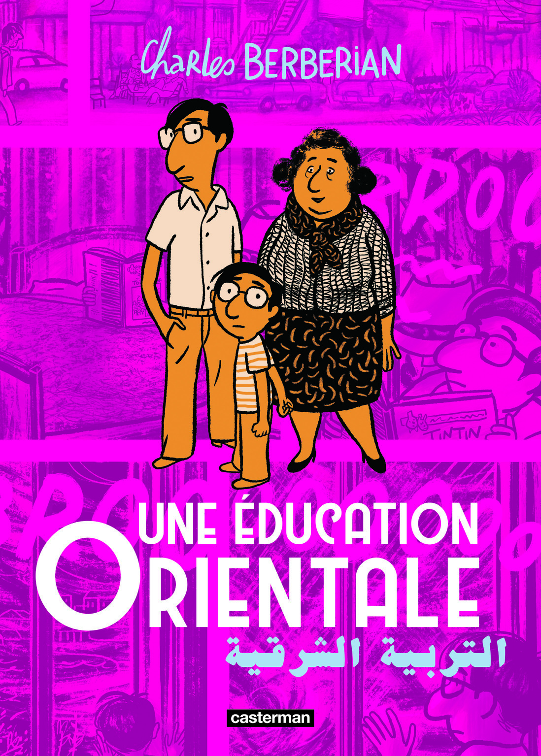 Une éducation orientale - Charles Berberian, Charles Berberian - CASTERMAN