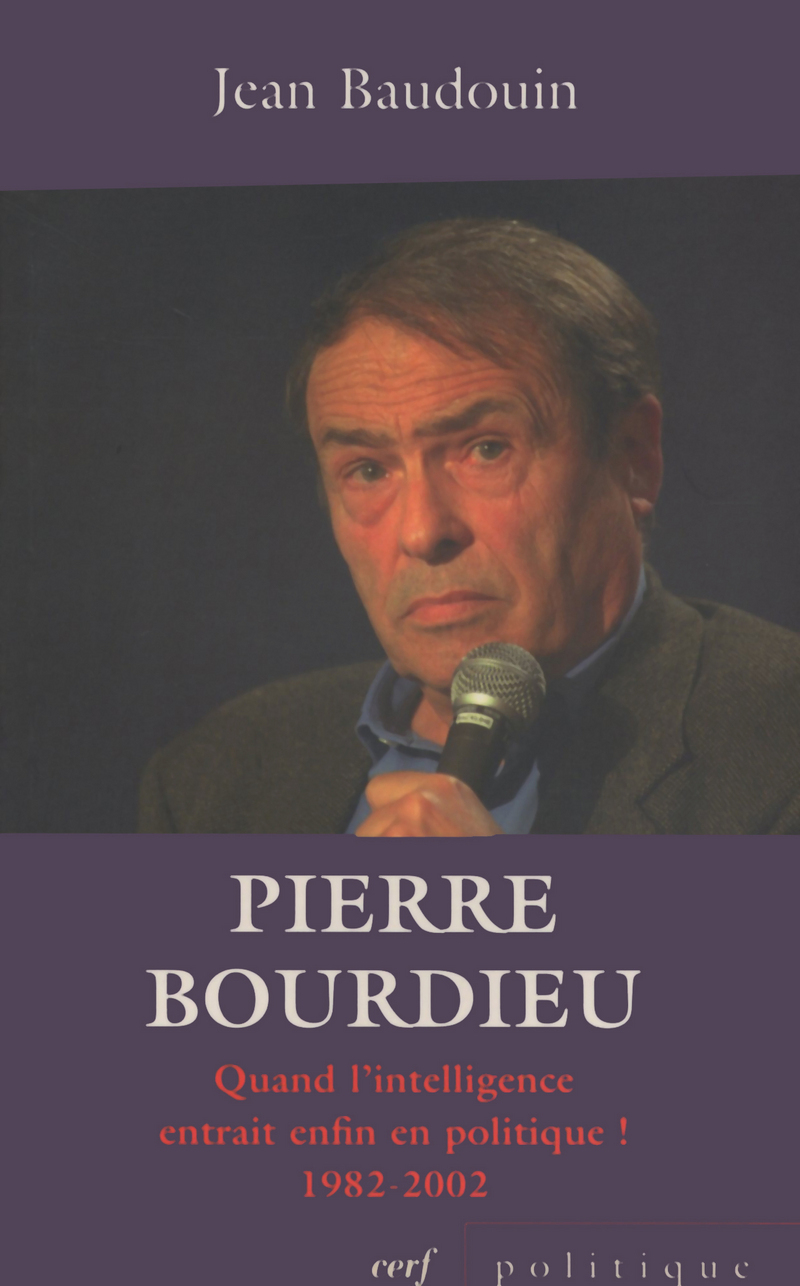 PIERRE BOURDIEU -  BAUDOUIN JEAN - CERF