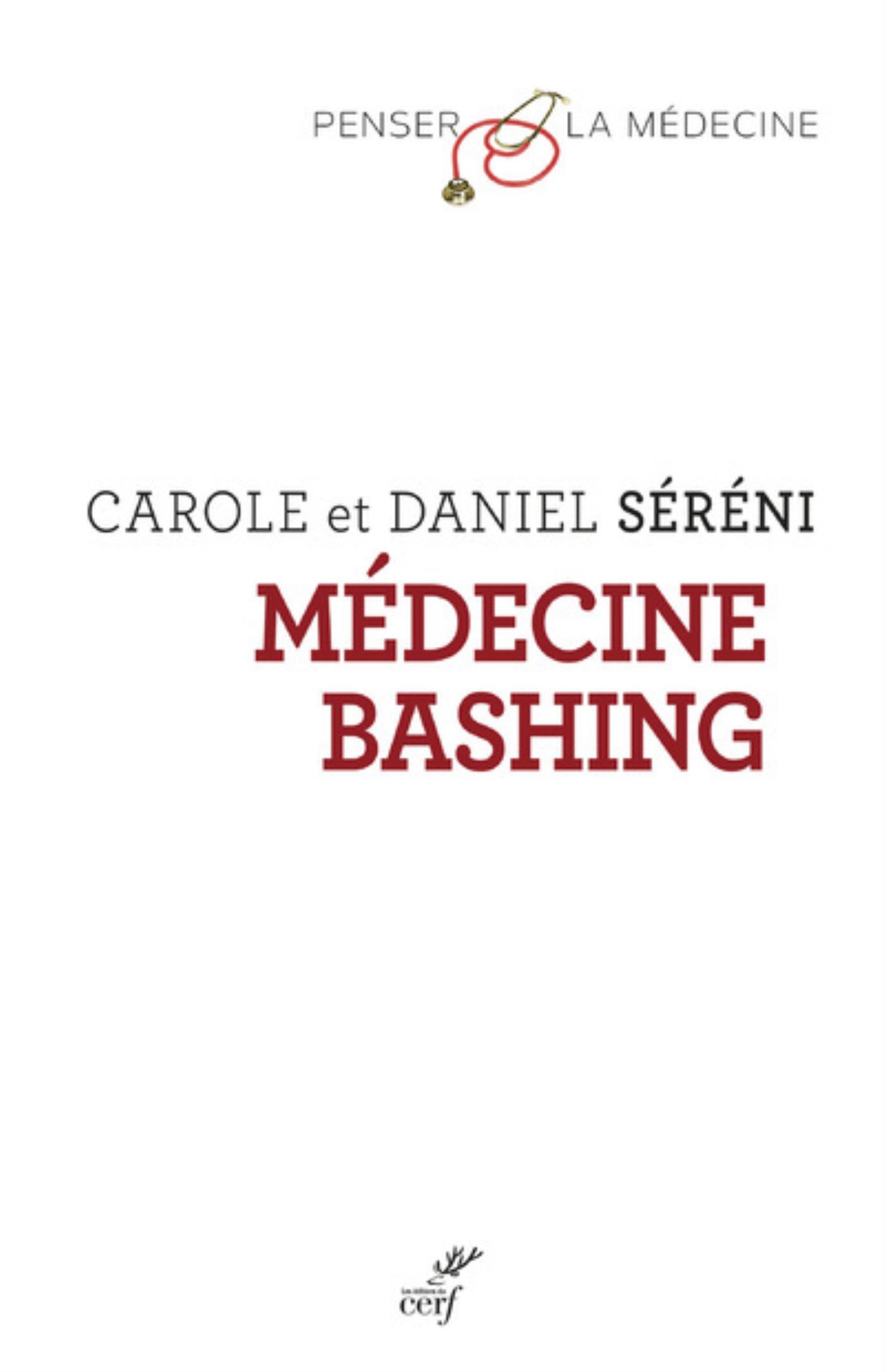MEDECINE BASHING -  SERENI CAROLE,  SERENI DANIEL - CERF