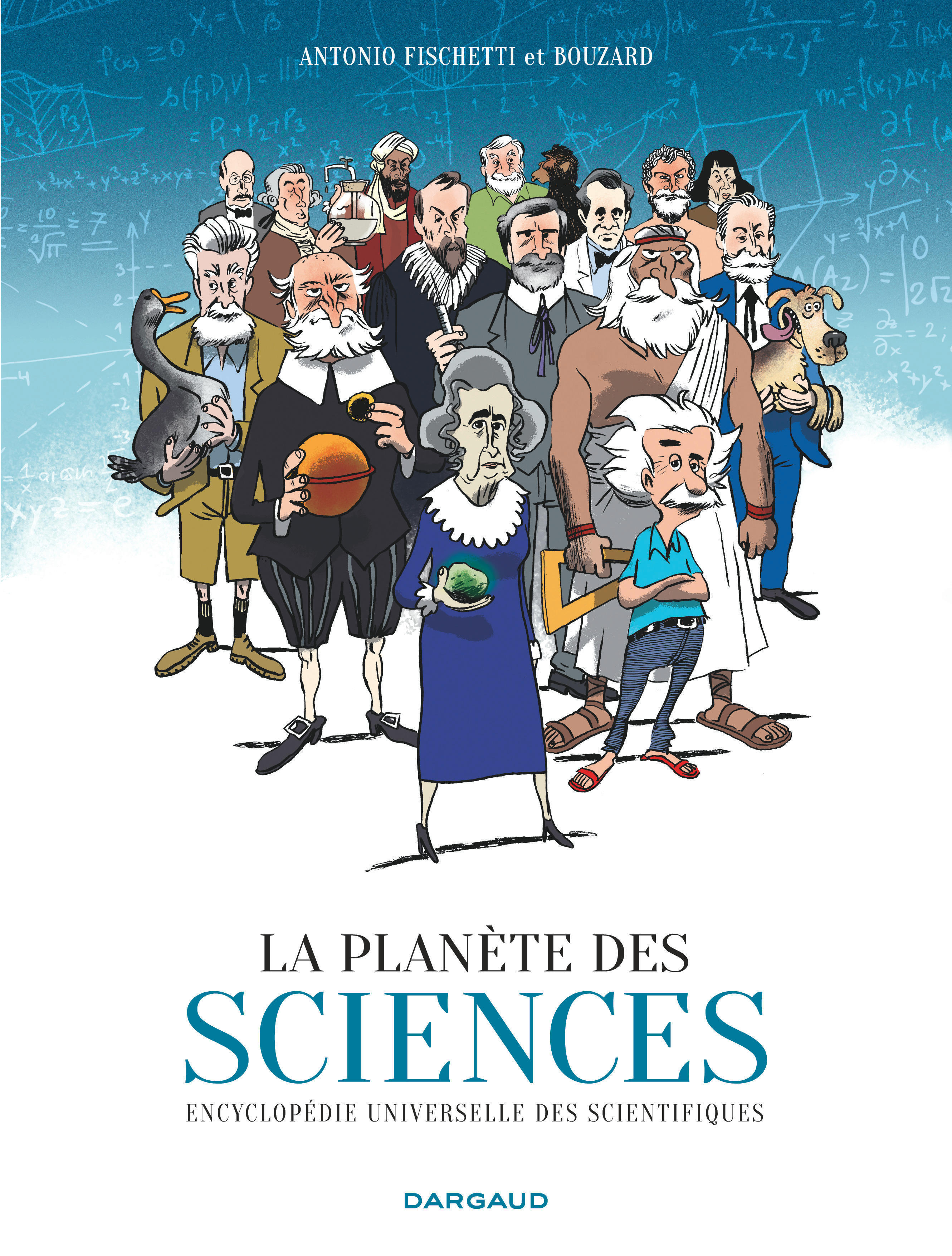 La Planète des sciences -  Bouzard Guillaume,  Fischetti - DARGAUD