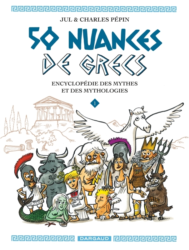50 nuances de Grecs - Tome 1 -  JUL,  Pépin Charles - DARGAUD