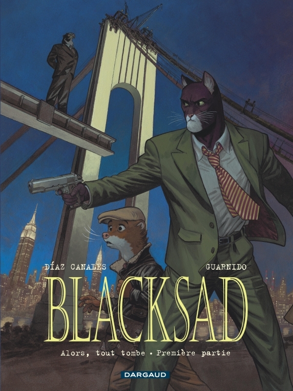 Blacksad - Tome 6 - Alors, tout tombe. Première Partie -  Diaz Canales Juan,  Guarnido Juanjo - DARGAUD