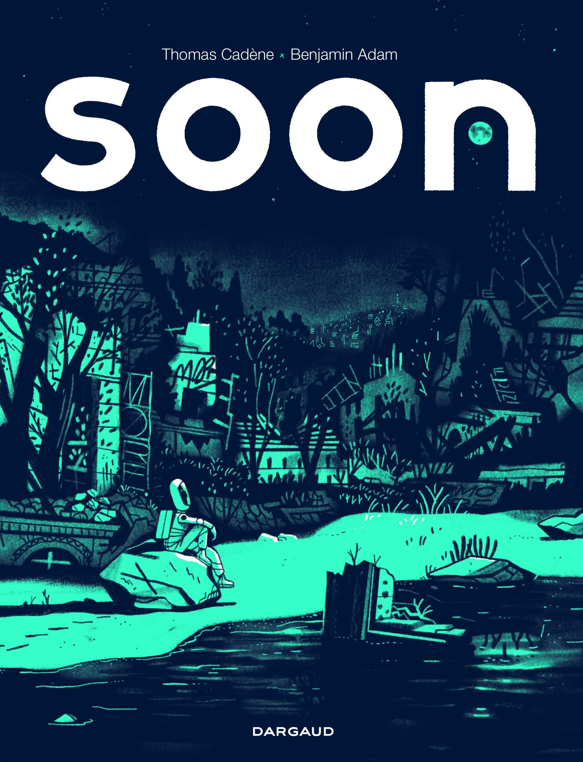 Soon -  Cadène Thomas,  Adam Benjamin,  Adam Benjamin - DARGAUD